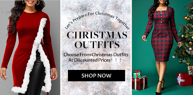  For Chrisg, e 53 CIIRISTMAS 9 a5 OUTFIT Riils ChooseFronChristmas Outfits A AtDigcounted Prices! ! ! i 1 SHOP NOW 